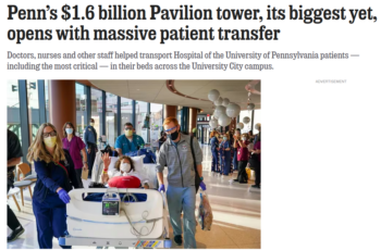 Philadelphia Inquirer: Penn’s $1.6 billion Pavilion tower, its biggest yet, opens with massive patient transfer