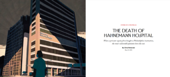 New Yorker: The Death of Hahnemann Hospital
