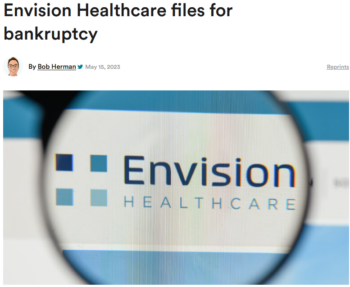 Stat: Envision Healthcare files for bankruptcy