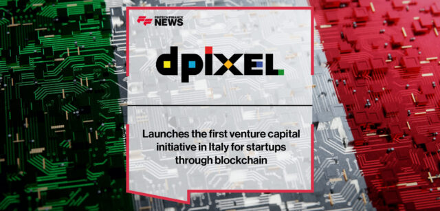 dpixel launches the first venture capital initiative in Italy for startups through blockchain 